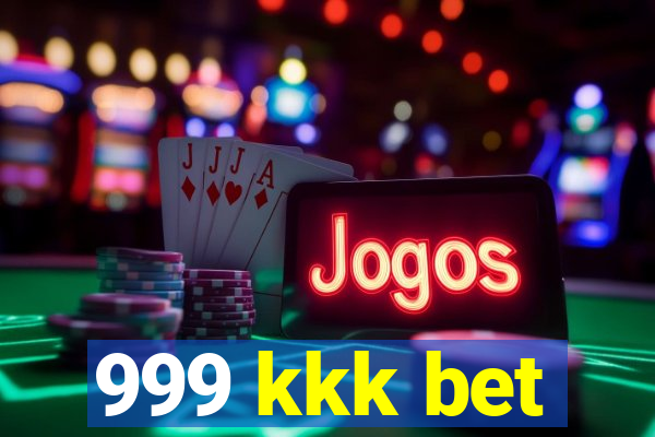 999 kkk bet